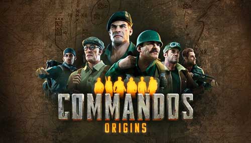 Commandos: Origins (2025) – بازگشت حماسی به ریشه‌های تاکتیکی